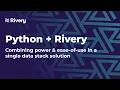 Deep Dive Python For Rivery Live Demo Webinar