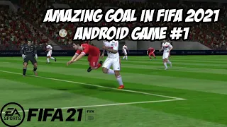 Download AMAZING GOAL IN FIFA 2021 ANDROID GAME | COMPILATION #1 MP3