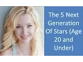 Top 10 The Next Generation Of Stars young actors under 20 Age 20 and Under