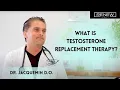 What is testosterone replacement therapy