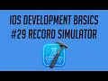 iOS Development Recording the Simulator