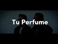 Banda MS de Sergio Lizárraga - Tu Perfume (Letra) Video Oficial