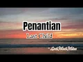 Download Lagu Last Child ~ Penantian [Lirik lagu]