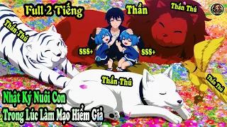 Vừa Chuyển Sinh Đã Nhặt Được 1 Cặp Song Sinh Siêu Mạnh Siêu Đáng Yêu Tập 1-12