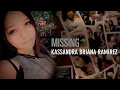 MISSING Finding Kassandra Part 3
