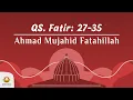Download Lagu (Tilawah Ramadhan 1442 H) | Surah Fatir Ayat 27-35 || Ahmad Mujahid Fatahillah