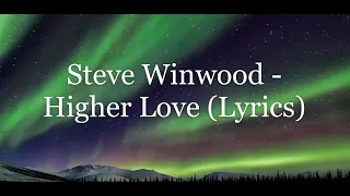 Steve Winwood - Higher Love