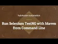 Run Selenium TestNG with Maven from Command Line