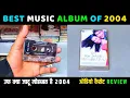 Lagu Music Hits of 2004| UUF KYA JAADOO MOHABBAT HAI Movie Audio Cassette Review |Music Sandesh Shandilya