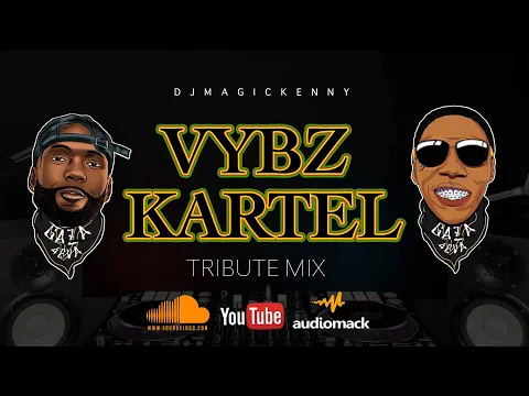 Download MP3 Vybz Kartel Tribute Mix  | Best Vybz Kartel Songs mixed by Dj Magic Kenny