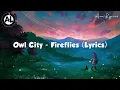 Lagu Owl city - Fireflies ( Lyrics)