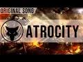 Download Lagu Atrocity - Original Song