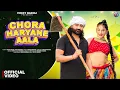 Lagu Chora Haryane Aala (Full Video) | Bebodas | Viicky Badoli | Tarun Panchal | New Haryanvi Song 2025