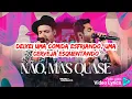 ISRAEL & RODOLFFO - NÃO, MAS QUASE (AO VIVO) - (LETRA)