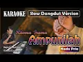Download Lagu Ampunilah | Karaoke Rhoma Irama | Nada Pria | Slow Dangdut Version | SiKeCe | Lirik
