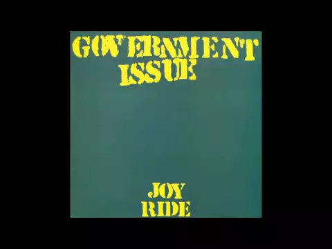 Download MP3 Government Issue - Joy Ride (Full Album)