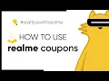 How to use realme coupons