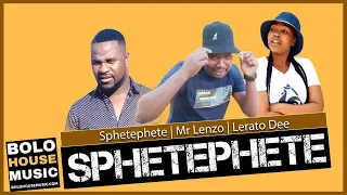 sphetephete x mr lenzo x lerato dee sphetephete original 