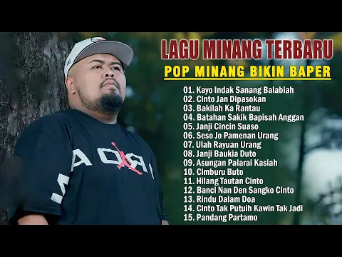 Video Thumbnail: 15 Top Lagu Minang Paling Hits 2025 - Pop Minang Terbaik 2025 Full Album
