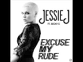 Excuse My Rude- Jessie J feat. Becky G