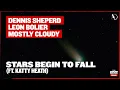 Download Lagu Dennis Sheperd, Leon Bolier, \u0026 Mostly Cloudy feat. Katty Heath - Stars Begin To Fall (Extended Mix)