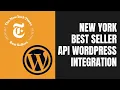 WordPress External API Integration New York Best seller API using Secret key and query parameters