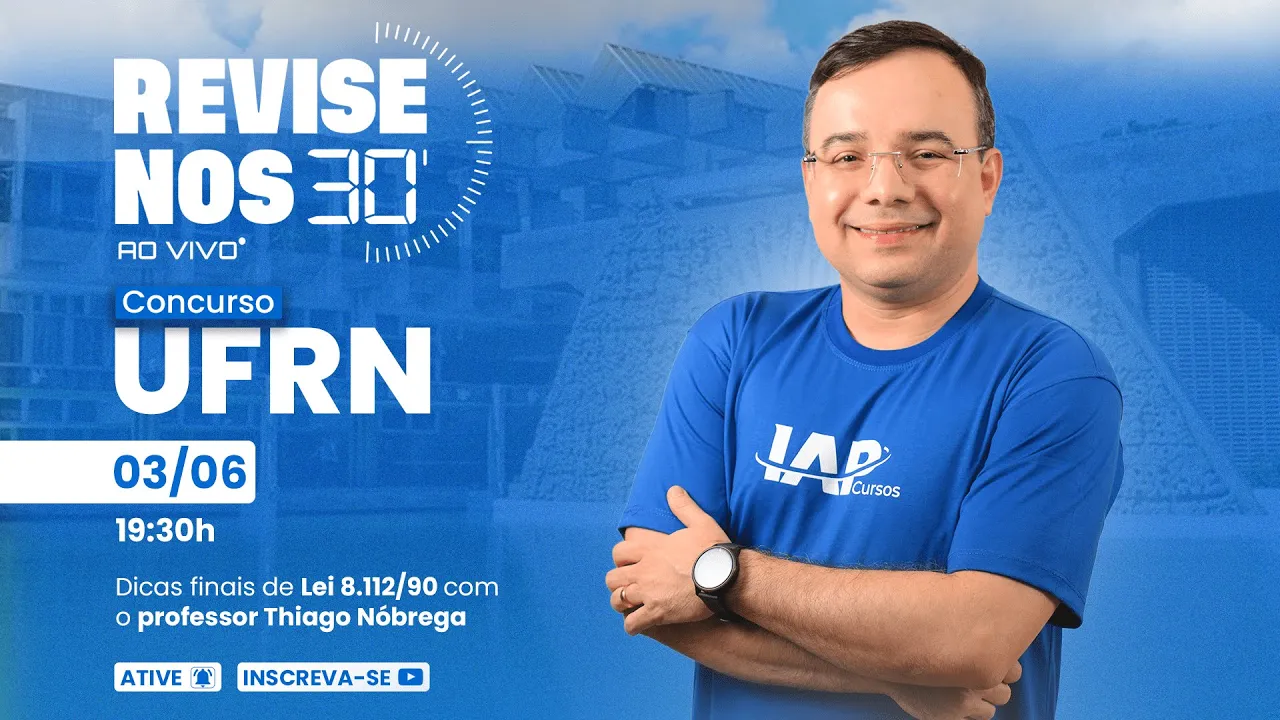 Revise nos 30 - Lei 8.112/90 - prof. Thiago Nóbrega