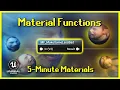 Material Functions 5-Minute Materials UE5