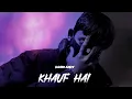 Download Lagu KHAUF HAI - Daino Andy x Ni9tein (Official music video) prod. XiSTENCE