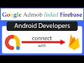 How to Connect Google AdMob with Firebase How to Link Google AdMob with Firebase
