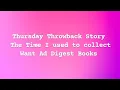 Thursday Throwback Story The Time I used to collect Want Ad Digest Books