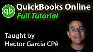 QuickBooks Online: The Complete Tutorial by Hector Garcia CPA