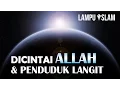 Download Ketika Kita Dicintai Allah dan Penduduk Langit mp4 3gp mp3 videos - waplic