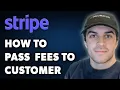 How to Pass the Stripe Fees to Your Customer Full 2024 Guide