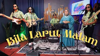 bila larut malam cover by kugiran wak jeng