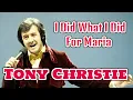 Download Lagu Tony Christie - I Did What I Did For Maria
