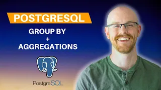 Group By and Aggregations in PostgreSQL