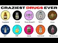 The Craziest Drugs in History Explained