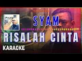 Download Lagu Syam - Risalah Cinta Karaoke HQ