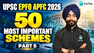 50 Most Important Schemes for UPSC EPFO APFC 2026 | Part 5