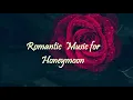 Download Lagu Romantic Music for Honeymoon