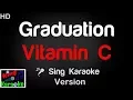 Download Lagu 🎤 Vitamin C - Graduation (Karaoke Version) - King Of Karaoke