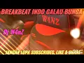 Download Lagu Dj W4nZ - BUNGA || BREAKBEAT THOMAS ARYA 2020