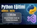 Python Dersleri 2026 Visual Studio Code ve Python Kurulumu