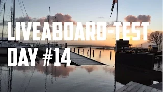 Sail Life – Liveaboard test day 14, lessons learned