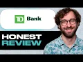 TD Bank AllInclusive Account Honest Review - Watch Before Using My Experience