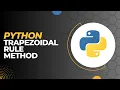 How to write a code for Trapezoidal Rule Method in python idle 2023
