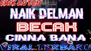 dj naik delman becak x cinna bana terbaru viral tik tok 2024 