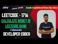 Calculate Money In Leetcode Bank LeetCode 1716 2 Approaches Java Code Developer Coder