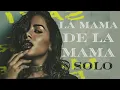 Anitta - La mama de lá mama [Versão Solo Oficial]